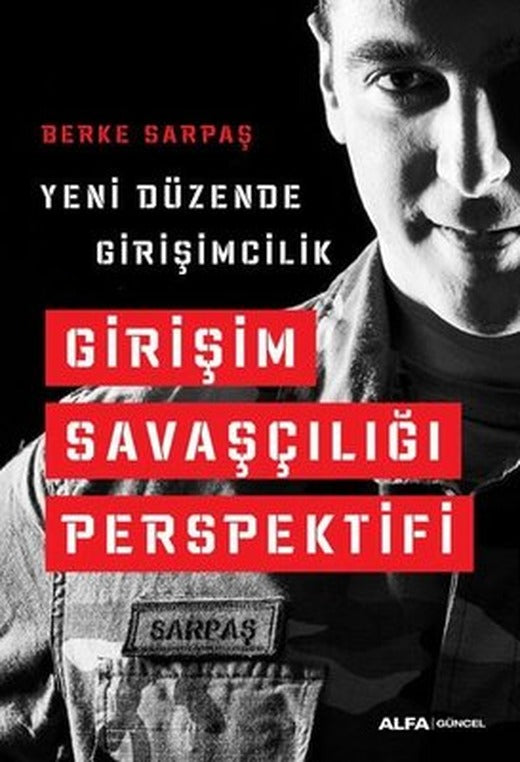 Yeni Düzende Girişimcilik - Girişim Savaşçılığı Perspektifi | Alfa Yayınları
