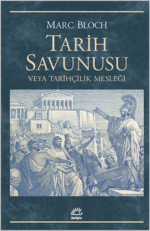 Tarih Savunusu veya Tarihçilik Mesleği | İletişim Yayınları