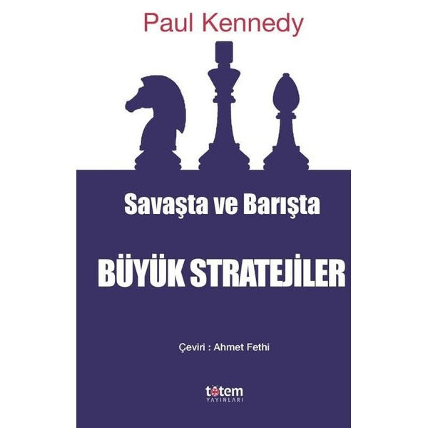 Savaşta ve Barışta Büyük Stratejiler | Totem (İnce Kapak)