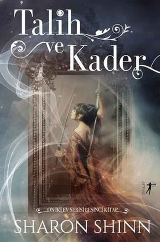 Talih ve Kader - On İki Ev Serisi 5.Kitap | Artemis Yayınları