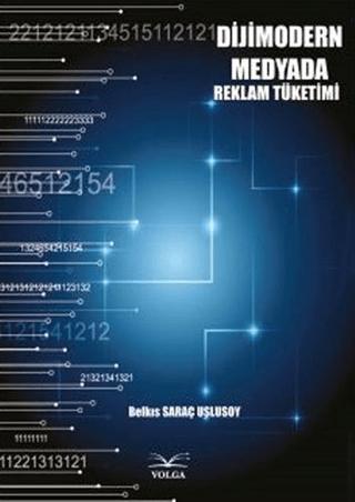Dijimodern Medyada Reklam Tüketimi | Volga Yayıncılık (Ciltsiz) - Resim 1