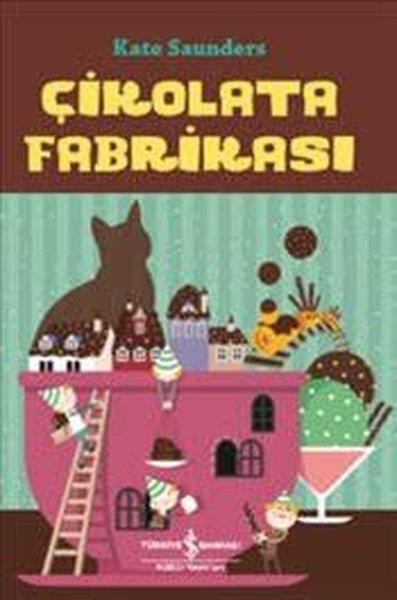 Çikolata Fabrikası | İş Bankası Kültür Yayınları (İnce Kapak) - Resim 1