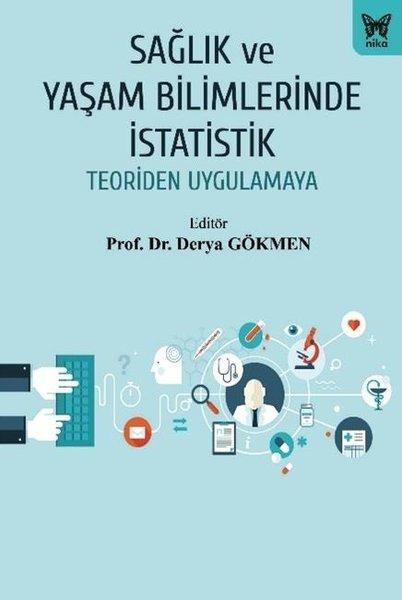 Sağlık ve Yaşam Bilimlerinde İstatistik - Teoriden Uygulamaya | Nika Yayınevi (İnce Kapak) - Resim 1