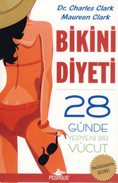 Bikini Diyeti - 28 Günde Yepyeni Bir Vücut - Charles Clark kitap kapağı