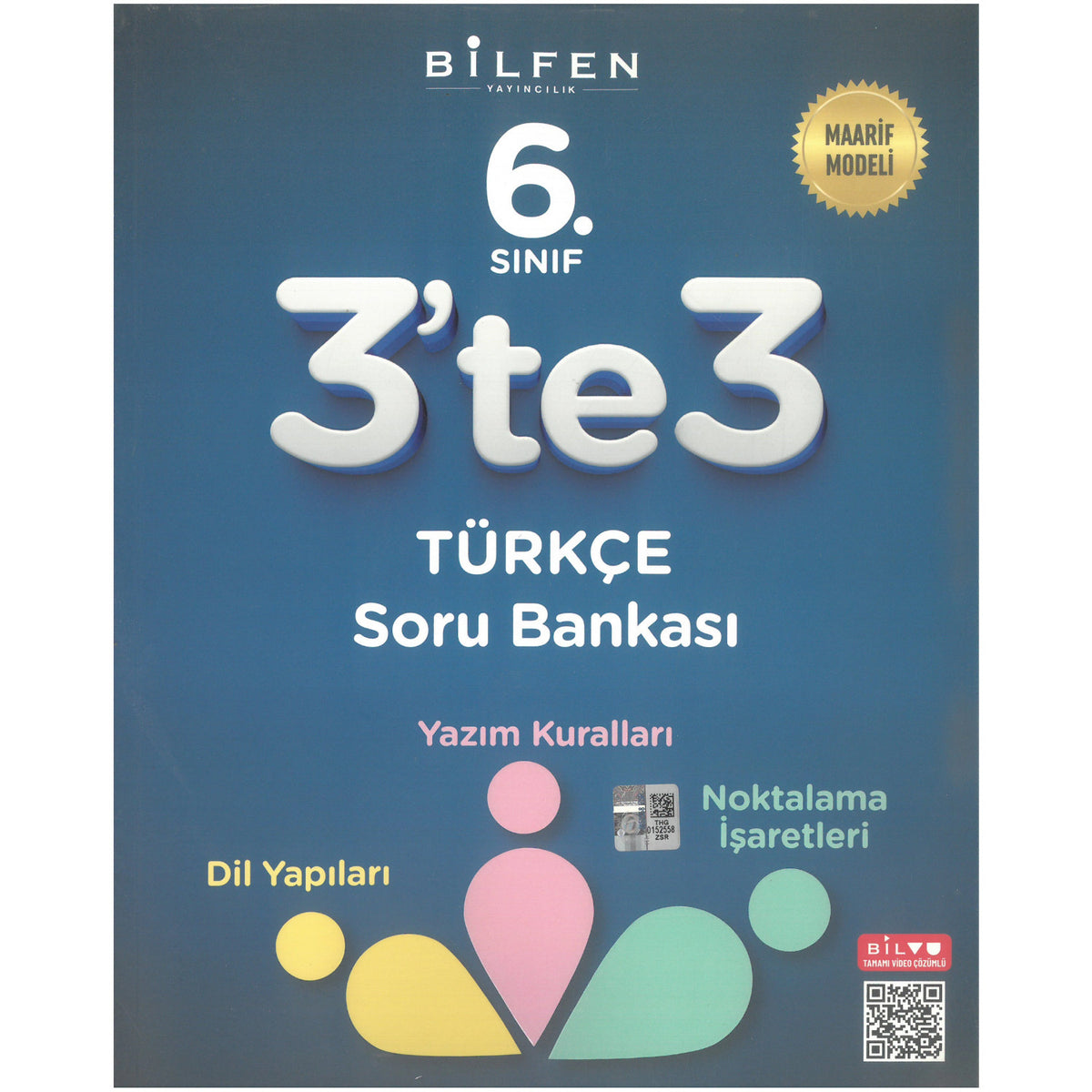 Bilfen 6.Sınıf 3'te 3 Dil Yapıları Yazım Kuralları Noktalama İşaretleri Soru Bankası Maarif Model kitap kapağı