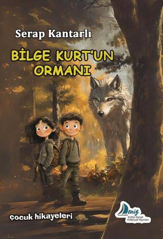 Bilge Kurt`un Ormanı - Serap Kantarlı kitap kapağı