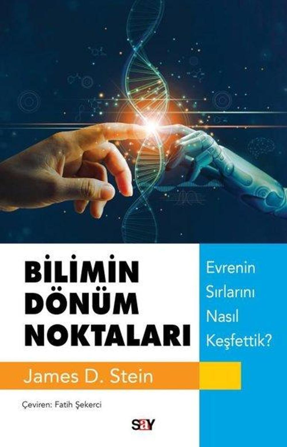 Bilimin Dönüm Noktaları - Evrenin Sırlarını Nasıl Keşfettik? | Say Yayınları