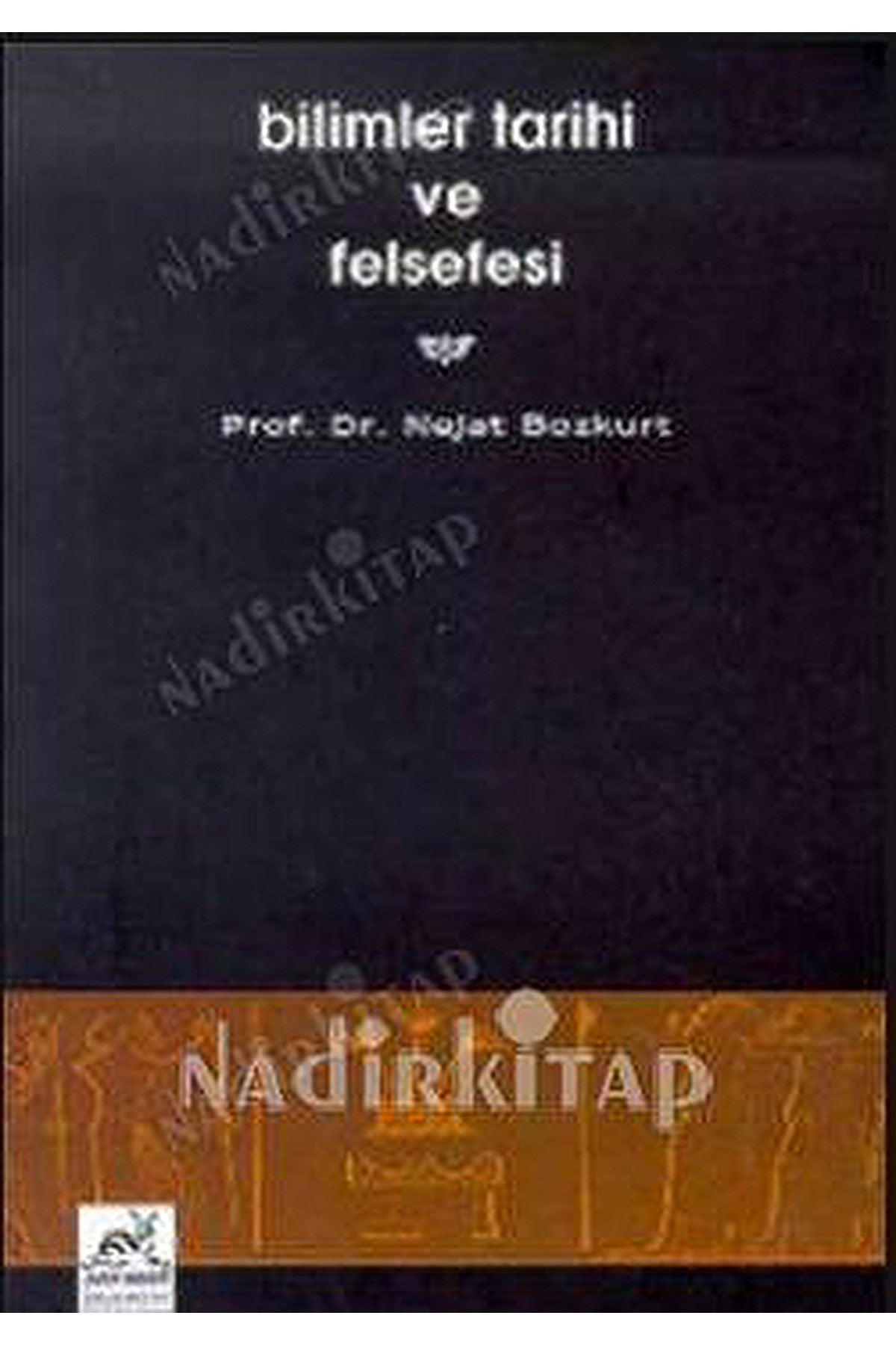 Bilimler Tarihi Ve Felsefesi-Nejat Bozkurt kitap kapağı