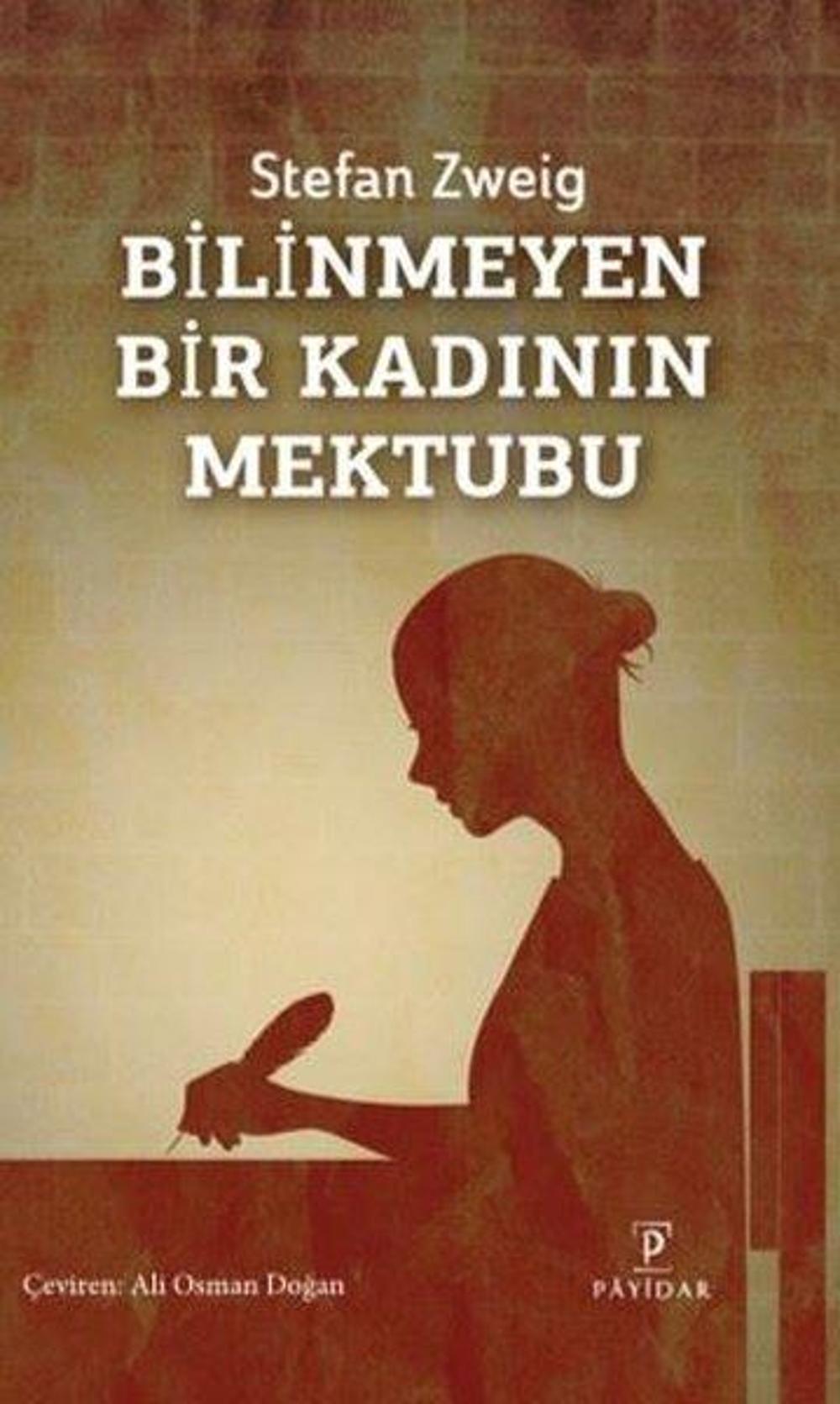Bilinmeyen Bir Kadının Mektubu | Payidar