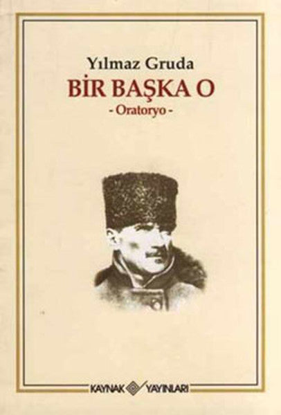 Kaynak Yayınları Bir Başka O - Yılmaz Gruda kitap kapağı