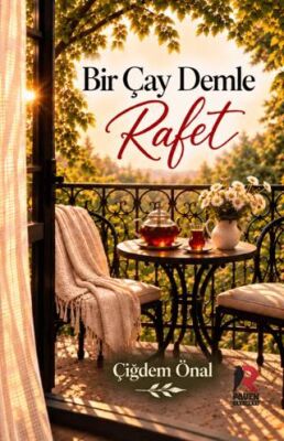 Bir Çay Demle Rafet - Çiğdem Önal kitap kapağı