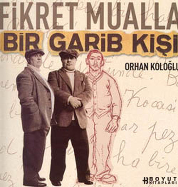 Bir Garip Kişi-Fikret Mualla - Orhan Koloğlu kitap kapağı