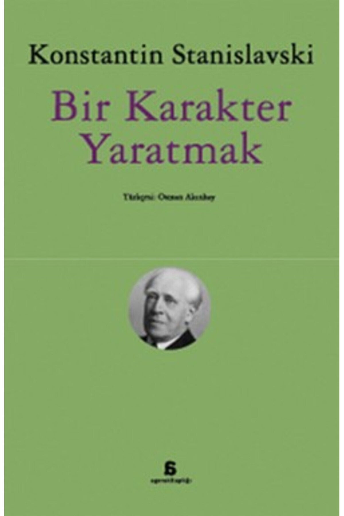 Bir Karakter Yaratmak - Stanislavski, Konstantin kitap kapağı