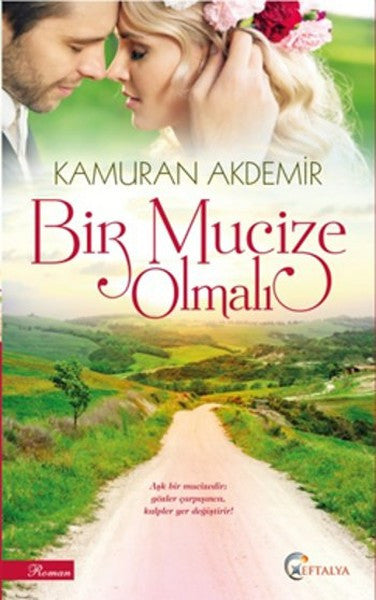 Bir Mucize Olmalı - Kamuran Akdemir kitap kapağı