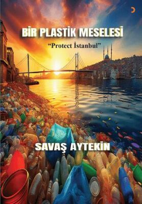 Bir Plastik Meselesi - Savaş Aytekin kitap kapağı
