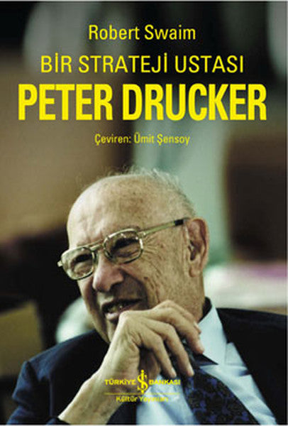 Bir Strateji Ustası Peter Drucker - Robert Swaim kitap kapağı