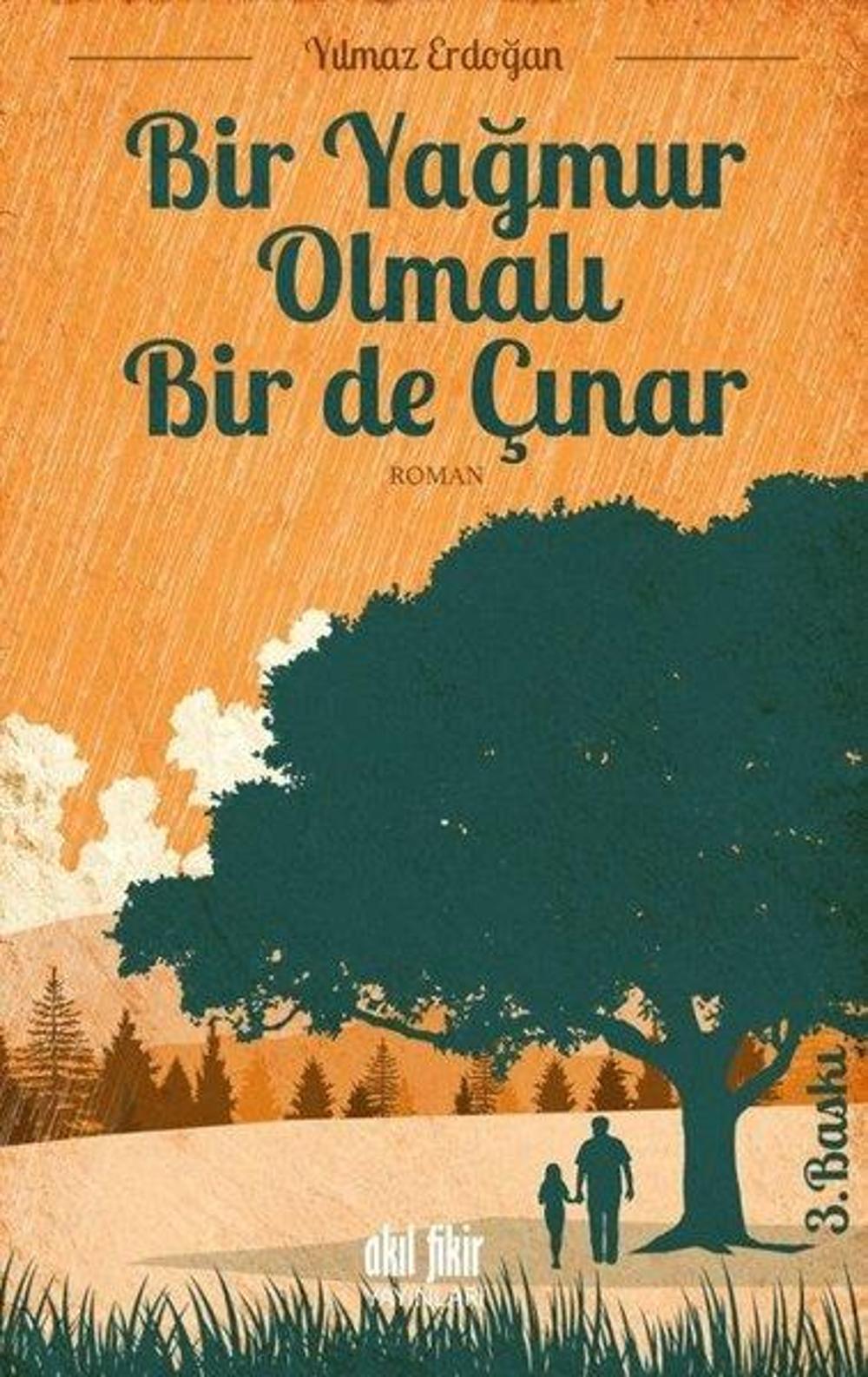 Bir Yağmur Olmalı Bir de Çınar | Akıl Fikir Yayınları