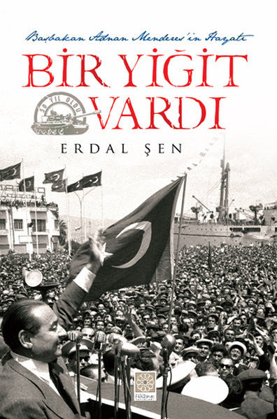Bir Yiğit Vardı - Erdal Şen kitap kapağı