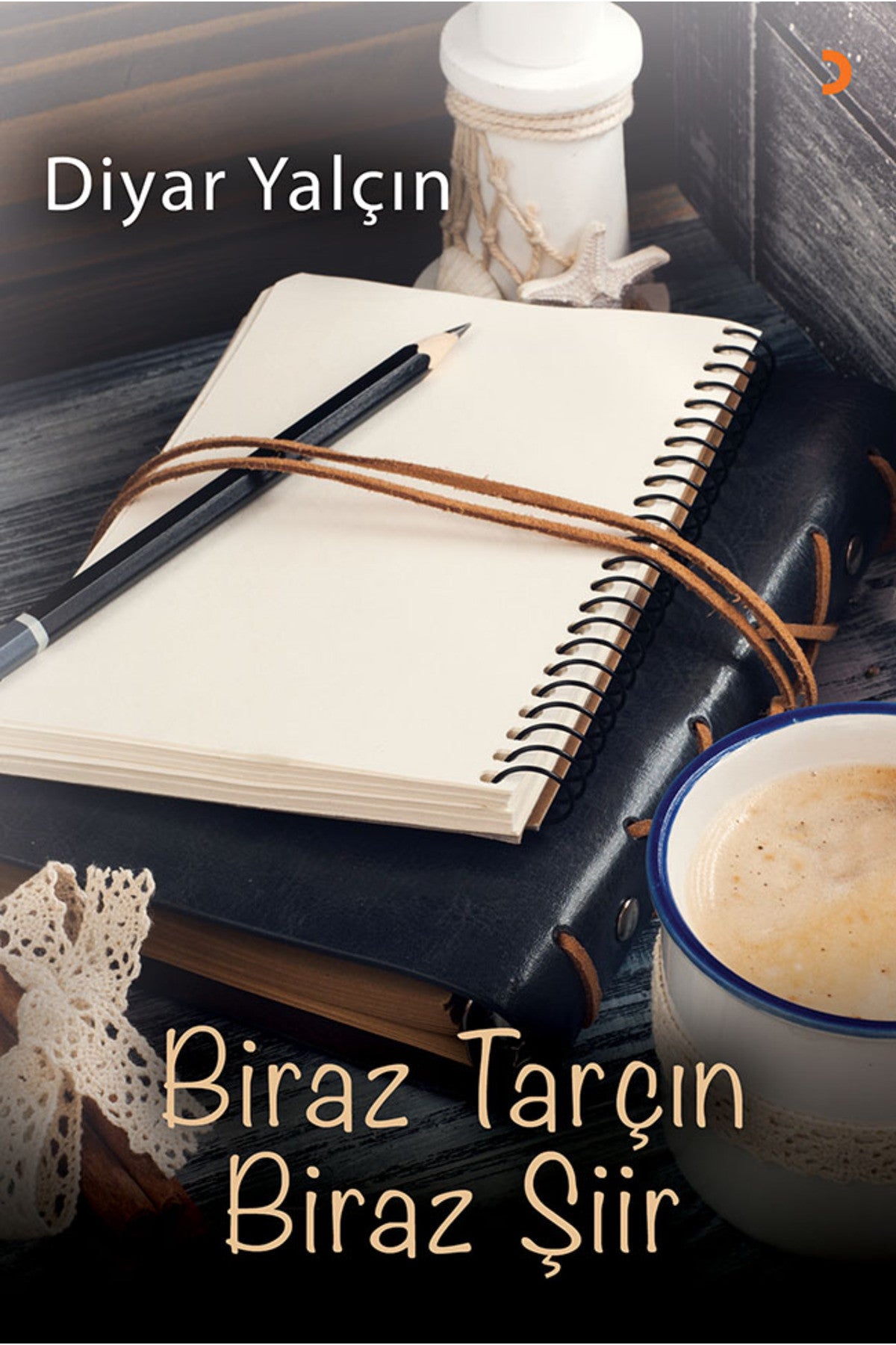 Biraz Tarçın Biraz Şiir & Diyar Yalçın kitap kapağı