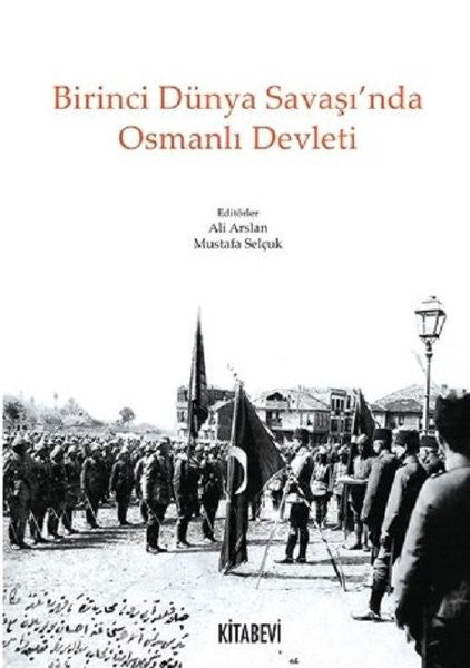 Birinci Dünya Savaş'ında Osmanlı Devleti - Ali Arslan kitap kapağı