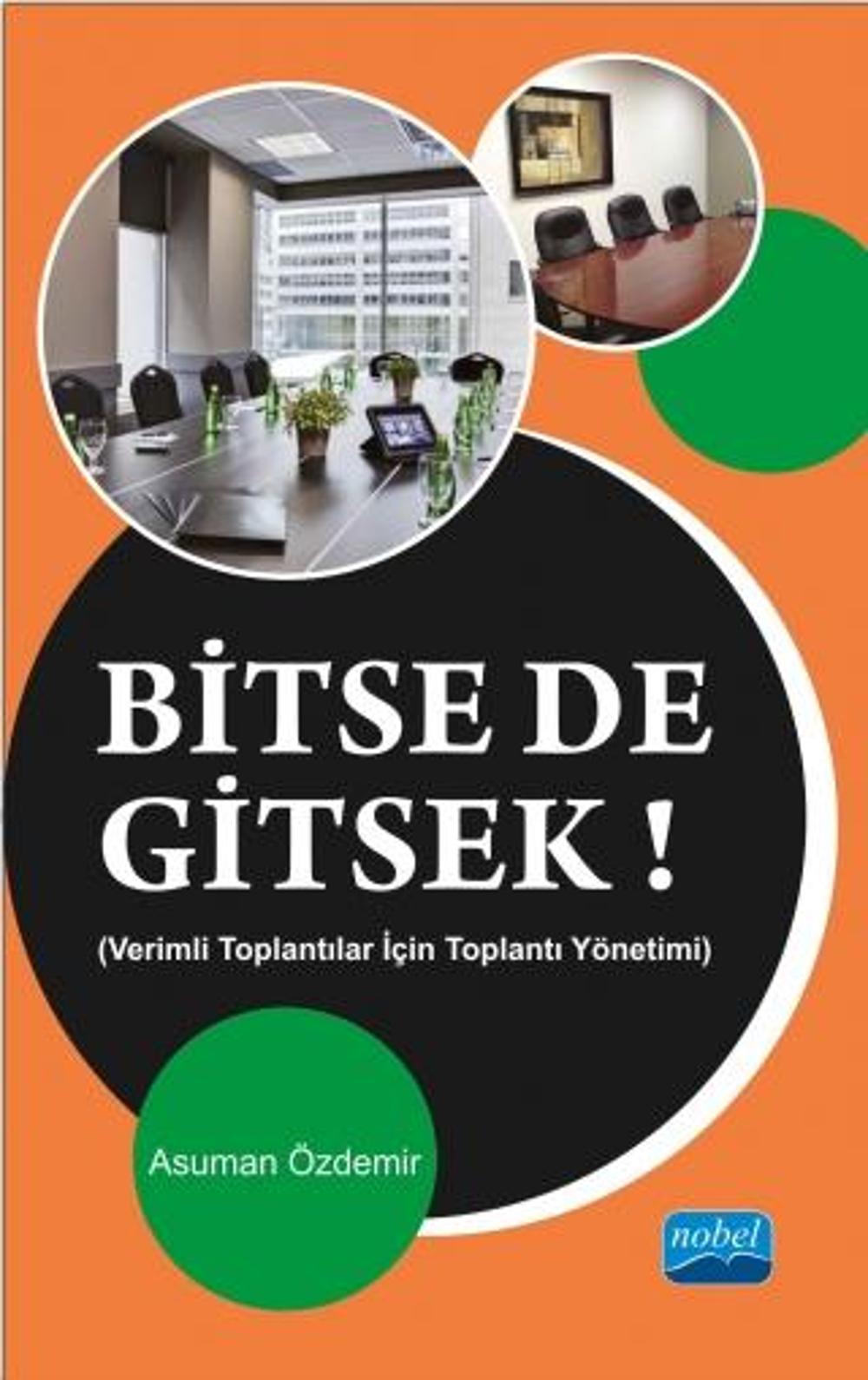 BİTSE DE GİTSEK Verimli Toplantılar İçin Toplantı Yönetimi | Nobel Akademik Yayıncılık