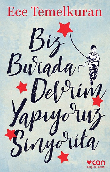 Biz Burada Devrim Yapıyoruz Sinyorita - Ece Temelkuran kitap kapağı
