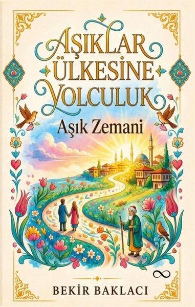 Aşıklar Ülkesine Yolculuk | Bengisu Yayınları (İnce Kapak) - Resim 1