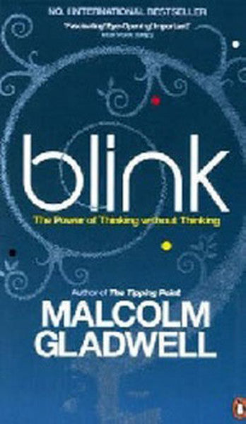 Blink The Power of Thinking Without Thinking PB - Malcolm Gladwell kitap kapağı