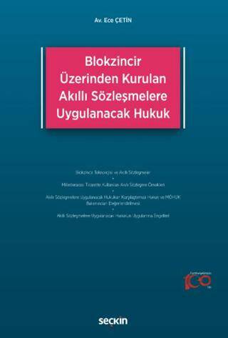 Blokzincir Üzerinden Kurulan Akıllı Sözleşmelere Uygulanacak Hukuk - Ece Çetin kitap kapağı
