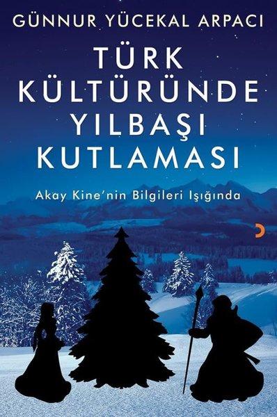 Türk Kültüründe Yılbaşı Kutlaması | Cinius (İnce Kapak) - Resim 1