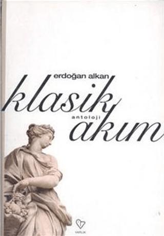 Klasik Akım | Varlık Yayınları (Ciltsiz) - Resim 1