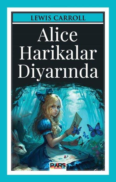 Alice Harikalar Diyarında | Pars Yayınları (İnce Kapak) - Resim 1