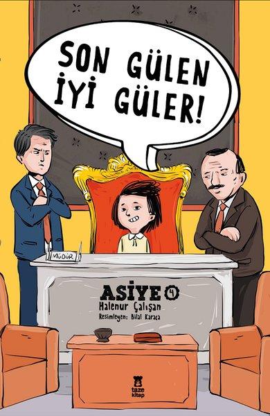 Son Gülen İyi Güler! Asiye - 4 | Taze Kitap (İnce Kapak) - Resim 1