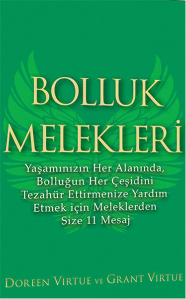 Bolluk Melekleri Yaşamınızın Her Alanında, Bolluğun Her Çeşidini Tezahür Ettirmenize Yardım Etmek için Meleklerden Size 11 Mesaj - Doreen Virtue kitap kapağı