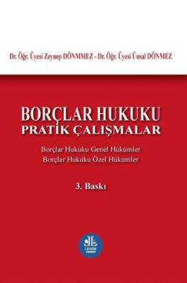Borçlar Hukuku Pratik Çalışmalar - Ünsal Dönmez kitap kapağı