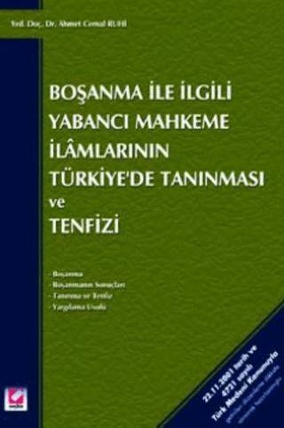 Boşanma ile İlgili Yabancı Mahkeme İlamlarının Türkiye`de Tanınması ve Tenfizi - Ahmet Cemal Ruhi kitap kapağı