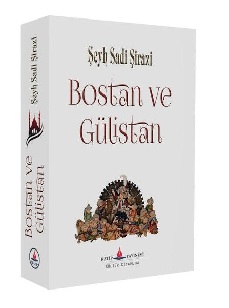 Bostan ve Gülistan - Şeyh Sadi Şirazi kitap kapağı