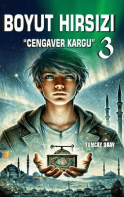 Boyut Hırsızı 3 - Cengaver Kargu - Tuncay Okay kitap kapağı