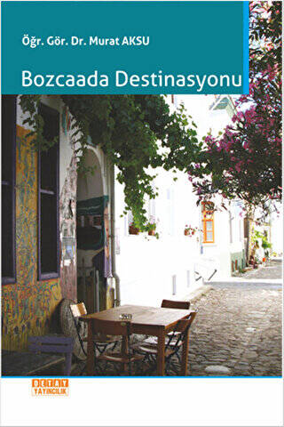 Bozcaada Destinasyonu - Murat Aksu kitap kapağı