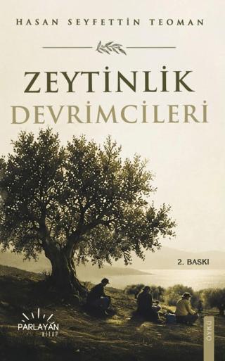 Zeytinlik Devrimcileri | Parlayan Kitap (Ciltsiz) - Resim 1