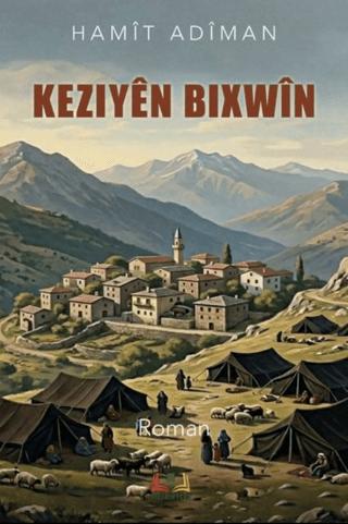 Keziyên Bixwîn | Sidar Yayınları (Ciltsiz) - Resim 1
