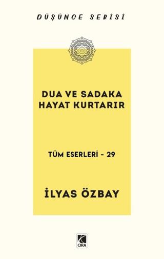 Dua ve Sadaka Hayat Kurtarır | Çıra Yayınları (Ciltsiz) - Resim 1
