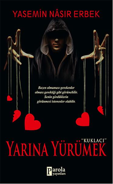 Yarına Yürümek | Parola Yayınları (İnce Kapak) - Resim 1