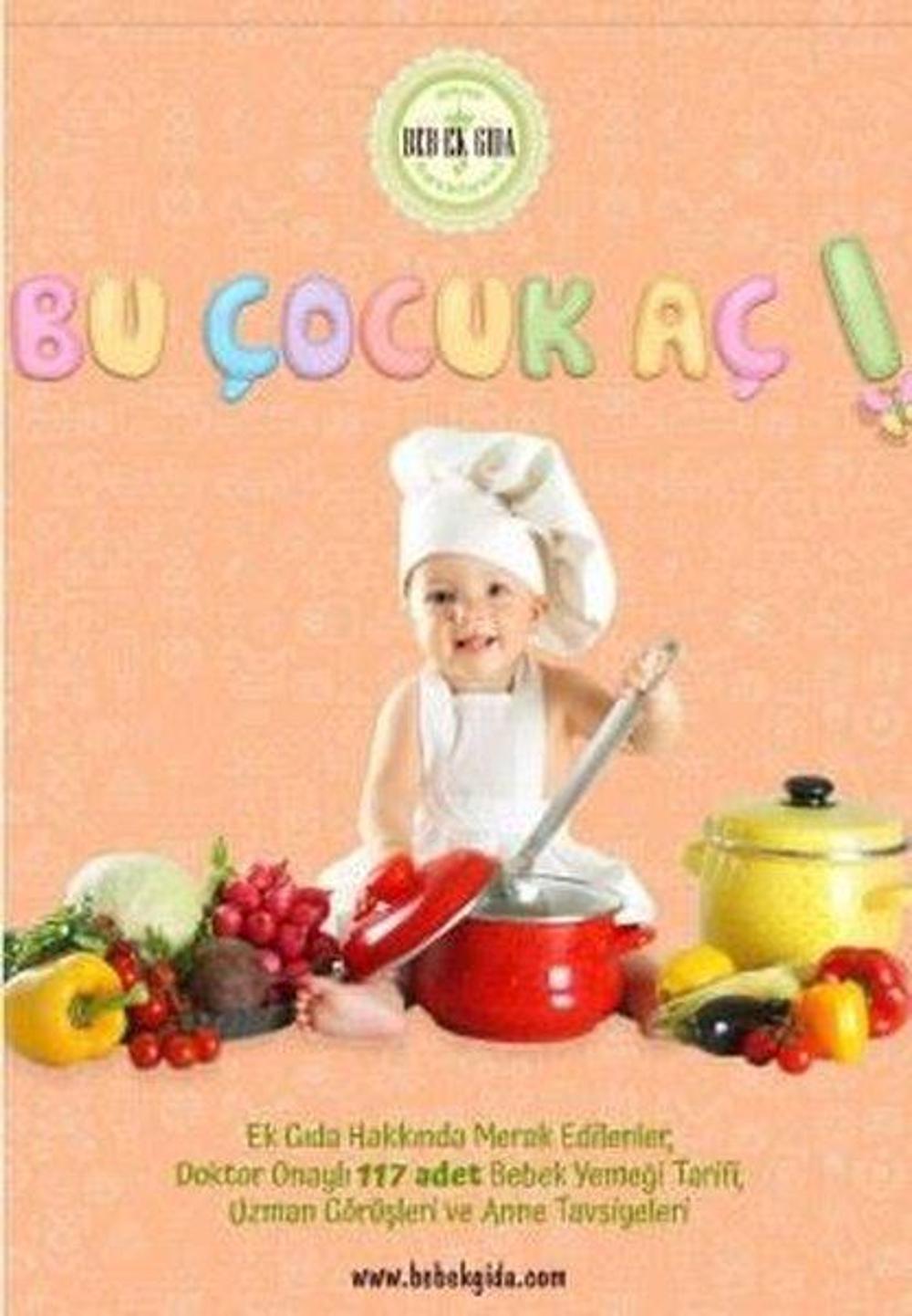 Bu Çocuk Aç! | Bebeklik Yayınları