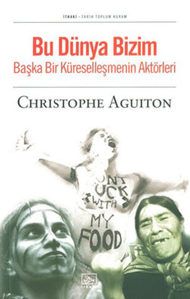 Bu Dünya Bizim - Christophe Aguiton kitap kapağı