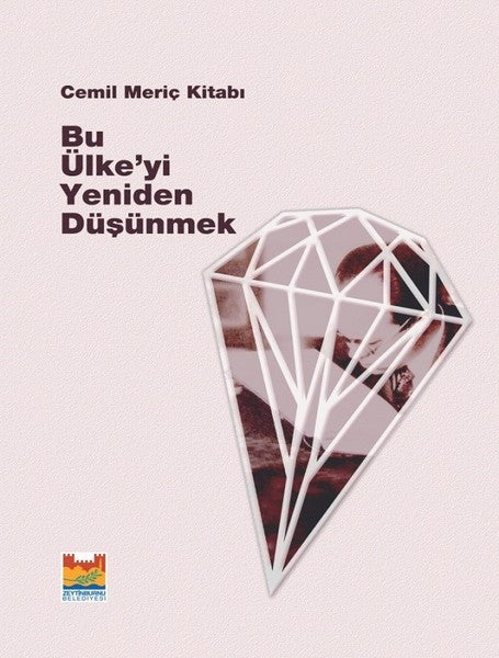 Bu Ülkeyi Yeniden Düşünmek-Cemil Meriç Kitabı - Kolektif kitap kapağı