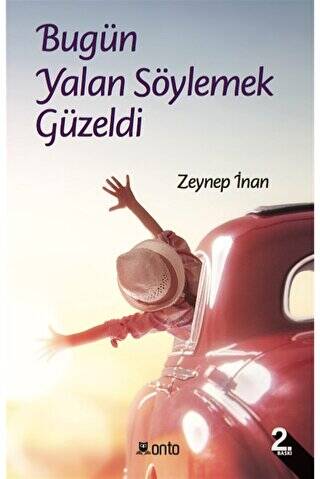 Bugün Yalan Söylemek Güzeldi - Zeynep İnan kitap kapağı