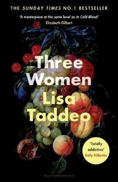 Three Women: THE #1 SUNDAY TIMES BESTSELLER | Bloomsbury (İnce Kapak) - Resim 1