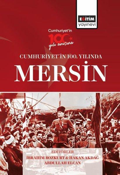 Cumhuriyet'in 100. Yılında Mersin | Eğitim Yayınevi (İnce Kapak) - Resim 1