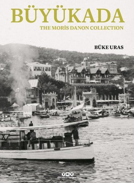 Büyükada - The Moris Danon Collection - Buke Uras kitap kapağı